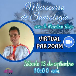 Microcurso de Saurología con el Maestro Vive - Virtual por zoom