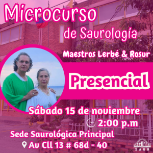 Microcurso de Saurología con los Maestros Lerbé & Rosur - Presencial