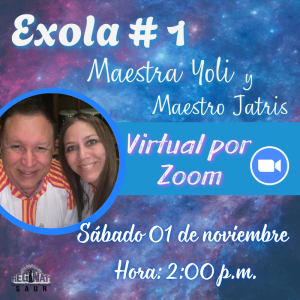 Exola #01 con la maestra Yoli & maestro Jatris - VIRTUAL POR ZOOM