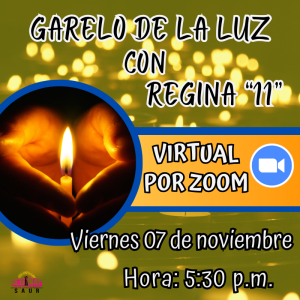 Garelo de la Luz con la Maestra Regina "11"- noviembre - Virtual por Zoom