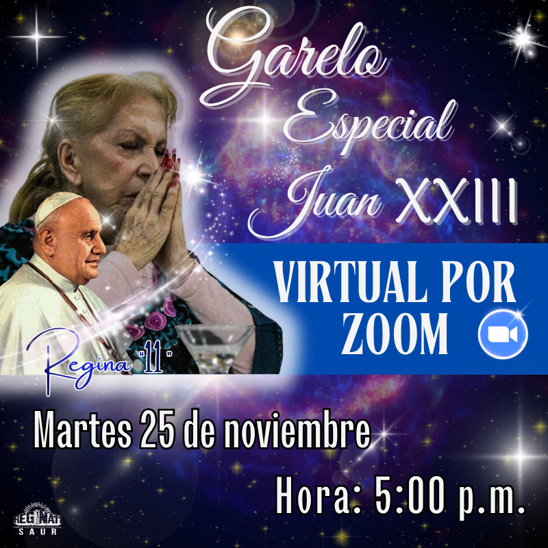 GARELO ESPECIAL DE JUAN XXIII CON REGINA "11" - VIRTUAL