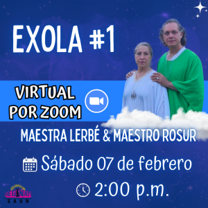VIRTUAL POR ZOOM - Exola #1 con la Maestra Lerbé & el maestro Rosur