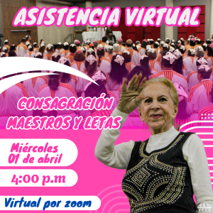 ASISTENTES VIRTUAL - CONSAGRACIÓN DE LETAS & MAESTROS - MEDELLÍN
