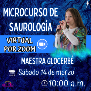 Virtual por zoom - Microcurso de Saurología con la Maestra Glocerbé - Marzo