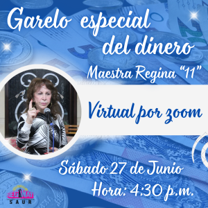 Virtual por Zoom - Garelo especial del Dinero con la Maestra Regina "11"