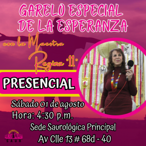 PRESENCIAL - Garelo de la Esperanza con la Maestra Regina "11"