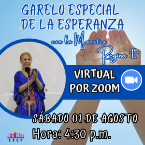VIRTUAL POR ZOOM - Garelo de la Esperanza con la Maestra Regina "11"