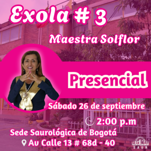 PRESENCIAL - Exola #3 con la Maestra Solflor - Septiembre