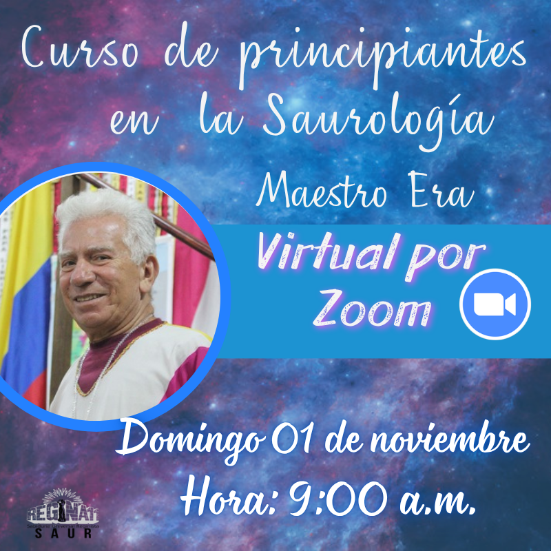 Virtual - Curso de principiantes en la Saurología con el Maestro Era - Noviembre
