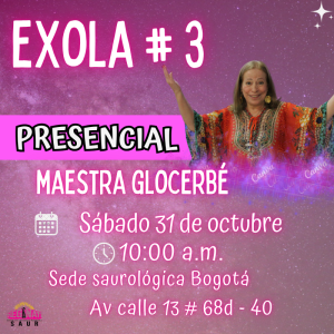 PRESENCIAL - Exola #3 con la Maestra Glocerbé - Octubre