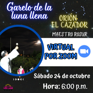 VIRTUAL - Garelo de la luna llena "Orión el Cazador" con el maestro Rosur.